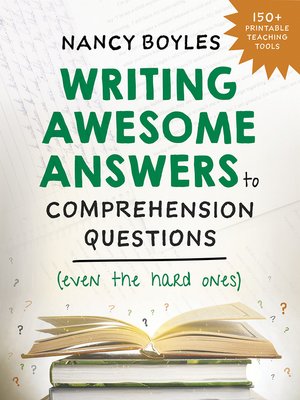 cover image of Writing Awesome Answers to Comprehension Questions (Even the Hard Ones)